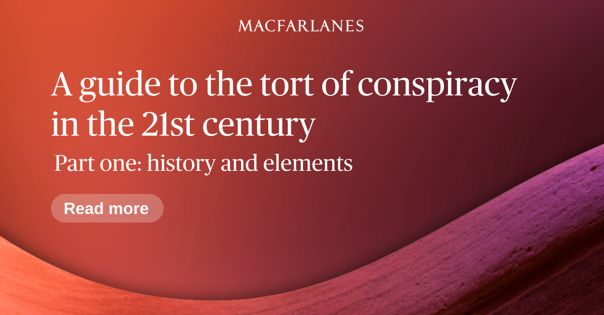 A guide to the tort of conspiracy in the 21st century part one